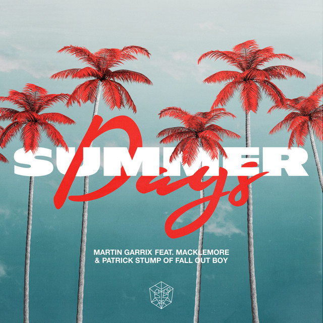 کاور آهنگ Summer Days (feat. Macklemore & Patrick Stump of Fall Out Boy) از Fall Out Boy, Martin Garrix, Macklemore