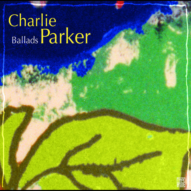 کاور آلبوم Ballads از Charlie Parker