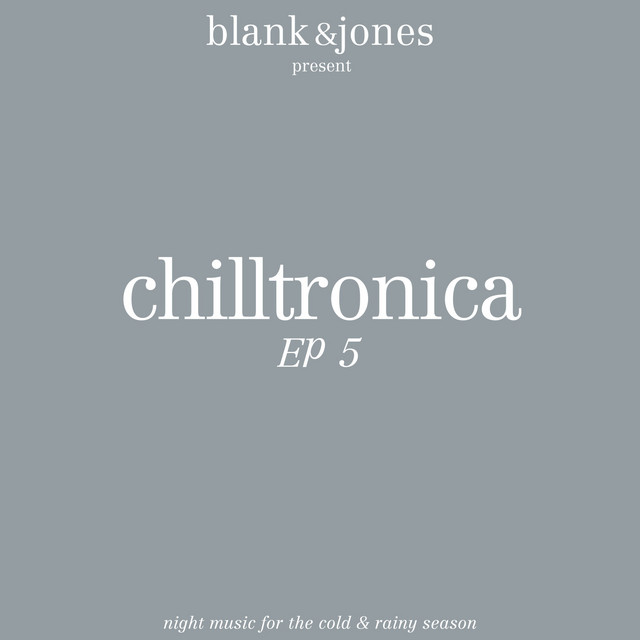 کاور آلبوم Chilltronica EP 5 از Blank & Jones