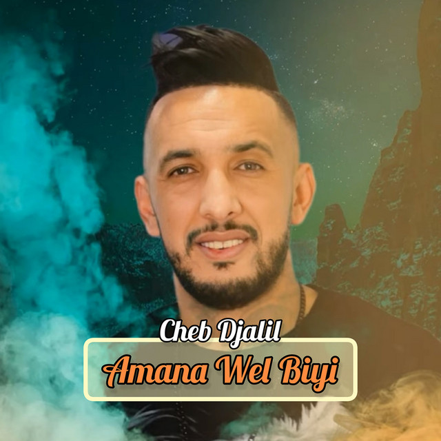 کاور آهنگ Amana Wel Biyi از Cheb Djalil