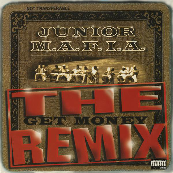 کاور آلبوم Gettin' Money (The Get Money Remix) از Junior M.A.F.I.A.