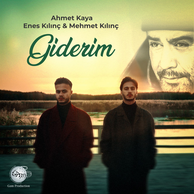 کاور آهنگ Giderim از Ahmet Kaya, Enes Kilinc, Mehmet Kilinc