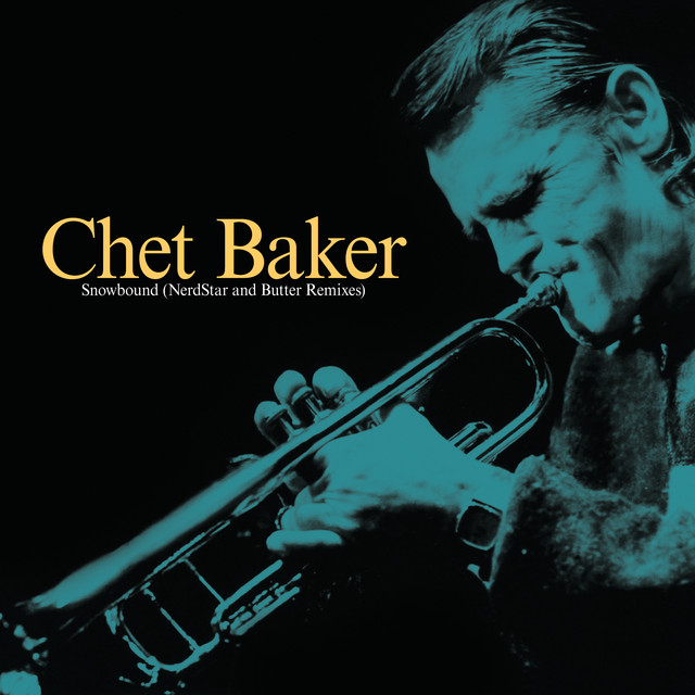 کاور آلبوم Snowbound (NerdStar & Butter Remixes) از NerdStar, Butter, Chet Baker