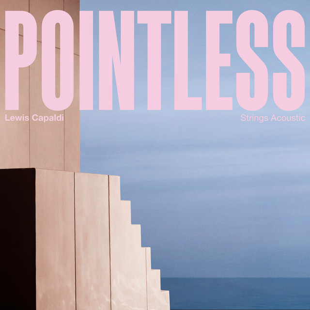 کاور آهنگ Pointless - Strings Acoustic از Lewis Capaldi