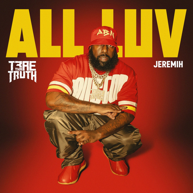 کاور آهنگ All Luv از Jeremih, Trae Tha Truth