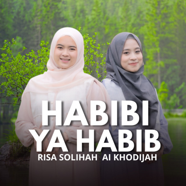 کاور آهنگ HABIBI YA HABIB از Ai Khodijah, Risa Solihah