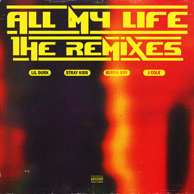 کاور آلبوم All My Life (Remixes) (feat. Burna Boy) از Lil Durk, Stray Kids