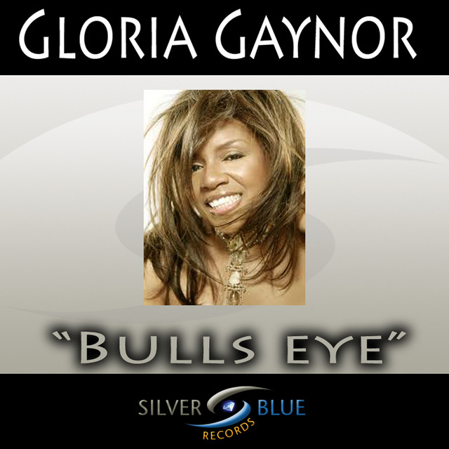 کاور آهنگ Bull's Eye از Gloria Gaynor