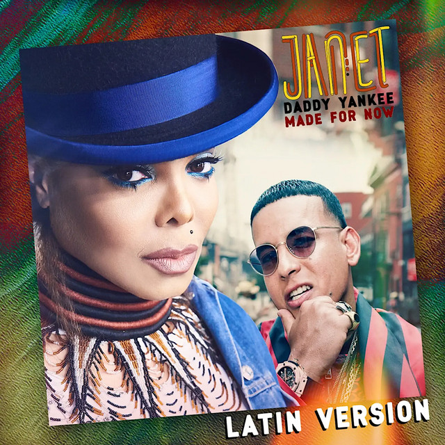کاور آهنگ Made For Now (Latin Version) از Daddy Yankee, Janet Jackson
