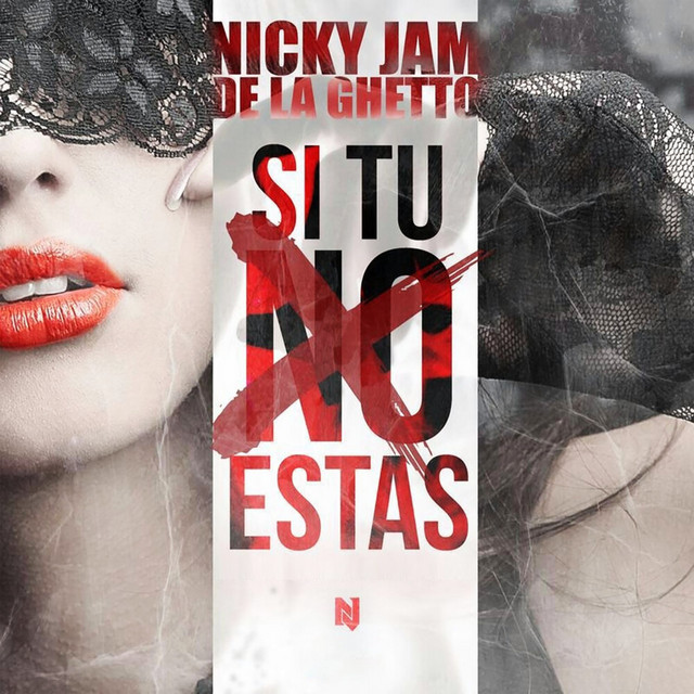 کاور آهنگ Si Tú No Estás از Nicky Jam, De La Ghetto
