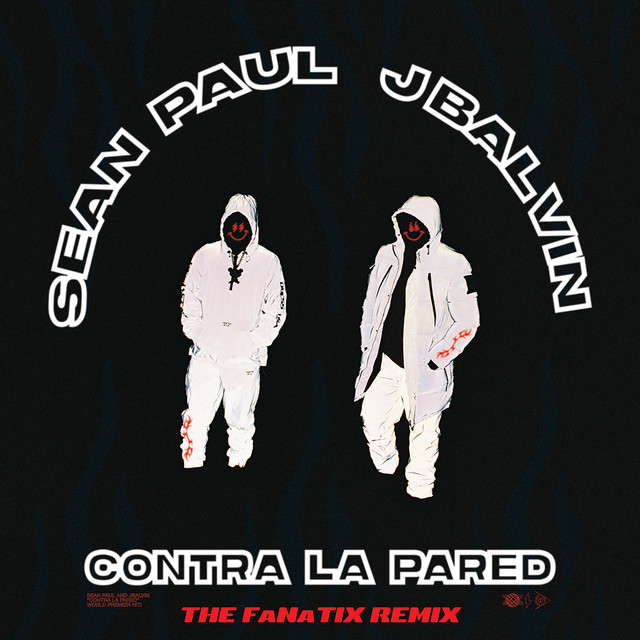 کاور آهنگ Contra La Pared - The FaNaTiX Remix از Sean Paul, J Balvin, The Fanatix