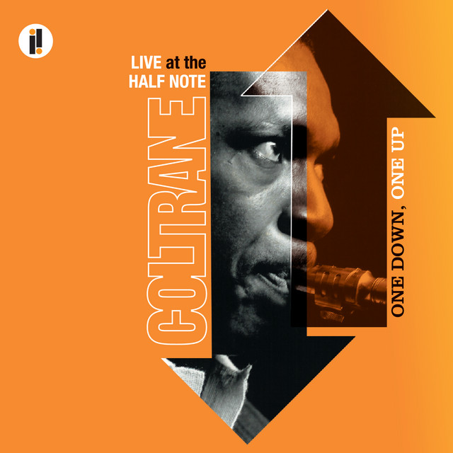 کاور آلبوم One Down, One Up: Live At The Half Note از John Coltrane
