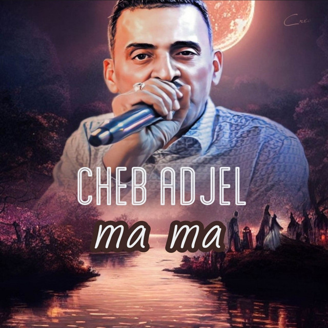 کاور آهنگ ma ma از Cheb Adjel