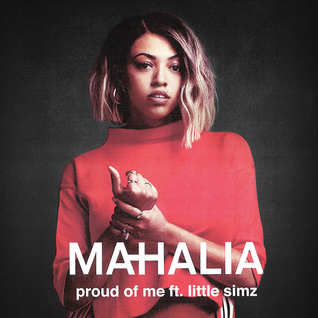 کاور آهنگ Proud of Me (feat. Little Simz) از Little Simz, Mahalia