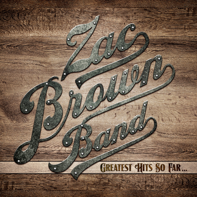 کاور آلبوم Greatest Hits So Far... از Zac Brown Band
