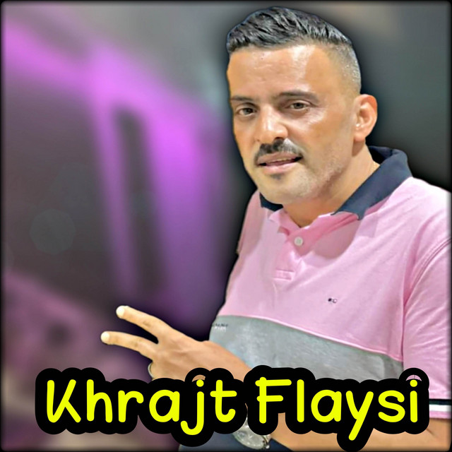 کاور آهنگ Khrajt Flaysi از Cheb Adjel