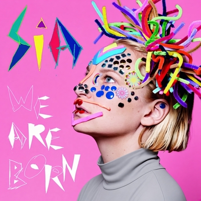 کاور آلبوم We Are Born از Sia