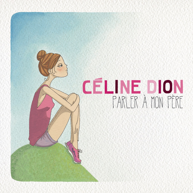 کاور آهنگ Parler à mon père از Céline Dion