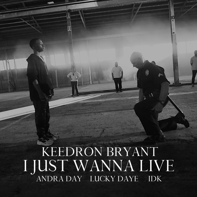 کاور آهنگ I JUST WANNA LIVE (feat. Andra Day, Lucky Daye and IDK) از Lucky Daye, IDK, Andra Day, Keedron Bryant