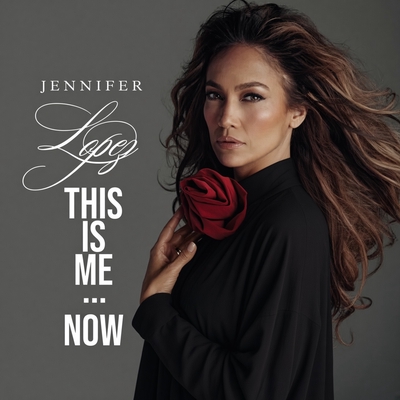 کاور آلبوم This Is Me…Now از Jennifer Lopez