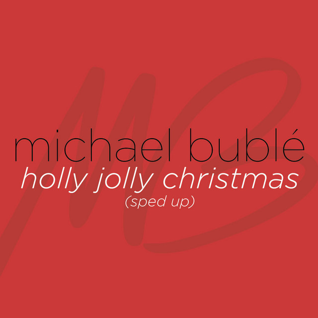 کاور آهنگ Holly Jolly Christmas - Sped Up از Michael Buble, sped up + nightcore