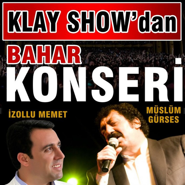 کاور آلبوم Klay Show'dan Bahar Konseri (Canlı) از Muslum Gurses, Izollu Memet