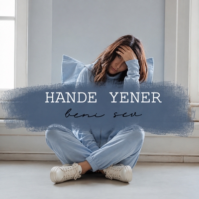 کاور آلبوم Beni Sev از Hande Yener