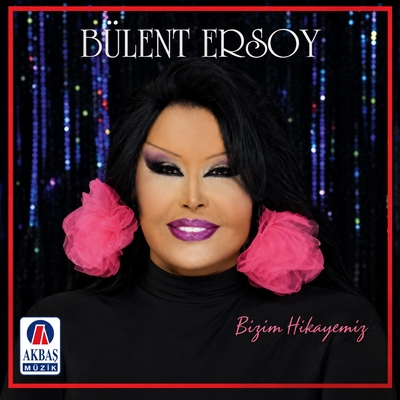 کاور آلبوم Bizim hikayemiz از Bulent Ersoy