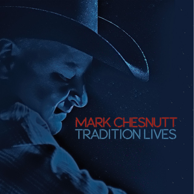 کاور آلبوم Tradition Lives از Mark Chesnutt