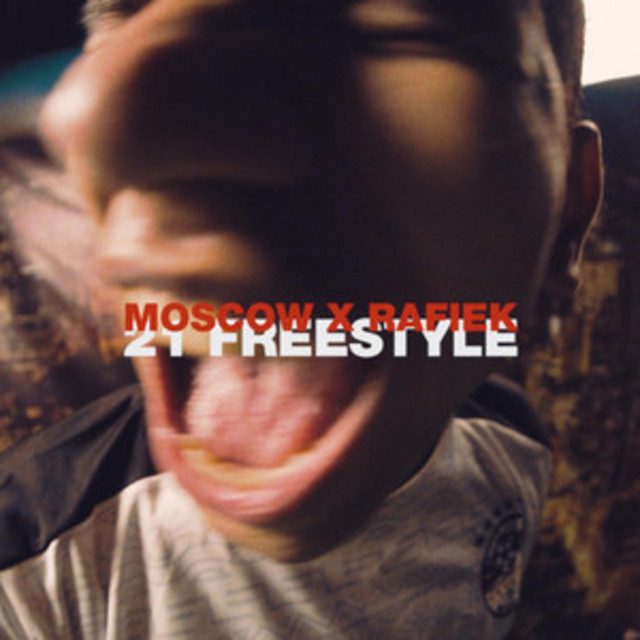 کاور آهنگ 21 (Freestyle) از Moscow, Rafiek