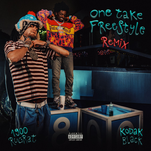 کاور آهنگ One Take Freestyle Remix (feat. Kodak Black) از Kodak Black, 1900Rugrat