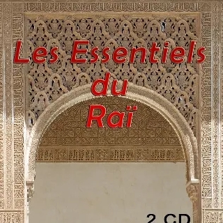 کاور آلبوم Les essentiels du Rai, All stars, Vol 1 of 2 از Cheb Mami