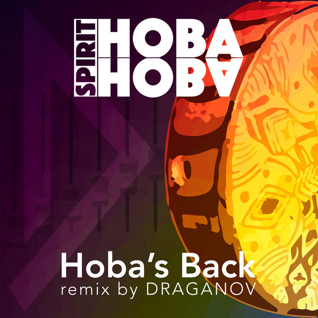 کاور آهنگ Hoba's Back (Remix) از Draganov, Hoba Hoba Spirit