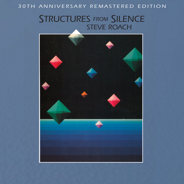 کاور آلبوم Structures From Silence (30th Anniversary Remaster) از Steve Roach