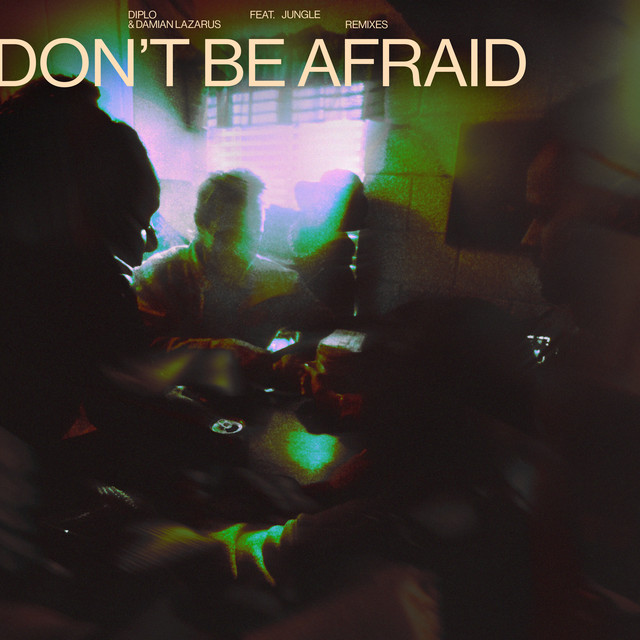 کاور آلبوم Don't Be Afraid (Remixes) از Diplo, Damian Lazarus