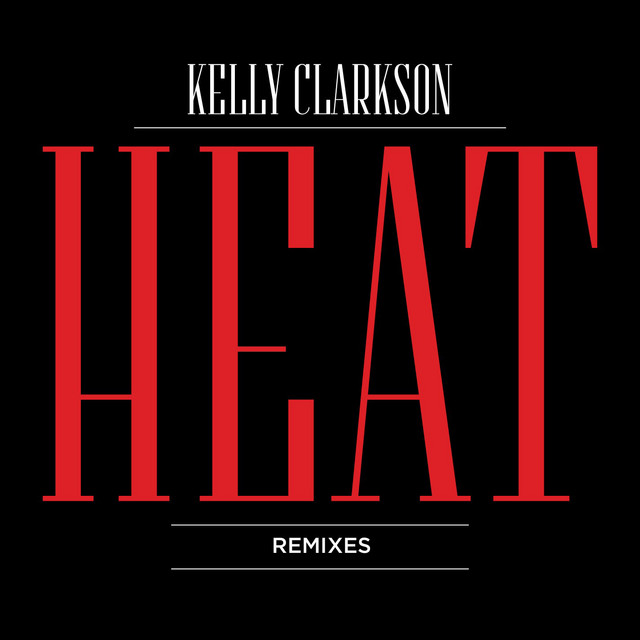 کاور آلبوم Heat (Remixes) از Kelly Clarkson