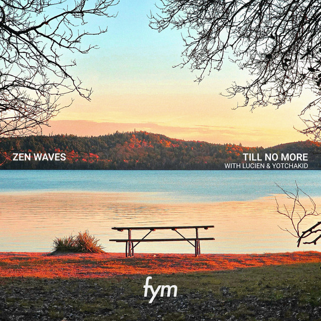 کاور آهنگ Till No More از YOTCHAKID, Zen Waves, Lucien