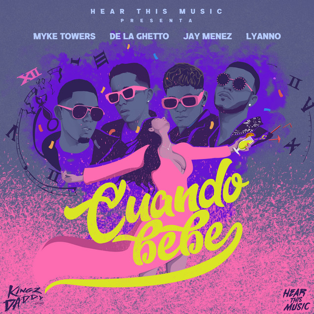 کاور آهنگ Cuando Bebe از Myke Towers, De La Ghetto, Lyanno, Mambo Kingz, DJ Luian, Jay Menez, Kingz Daddy