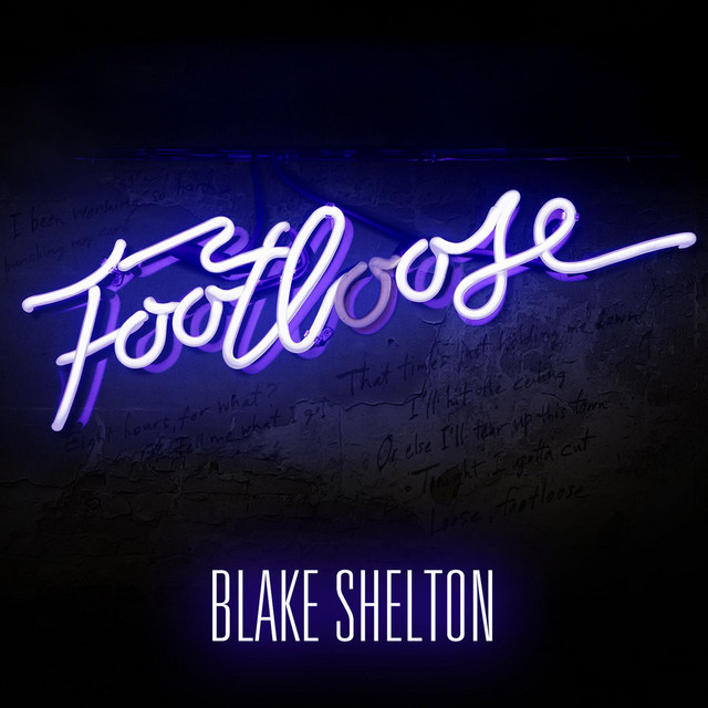 کاور آهنگ Footloose از Blake Shelton