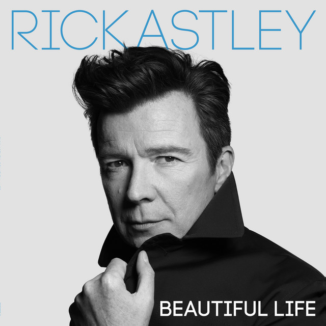 کاور آهنگ Beautiful Life (Edit) از Rick Astley