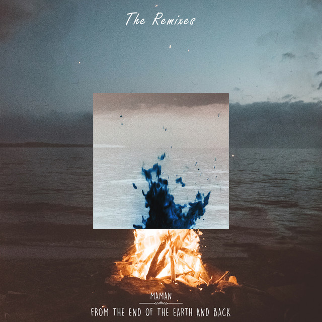 کاور آلبوم From the End of the Earth and Back (Remixes) از MaMan