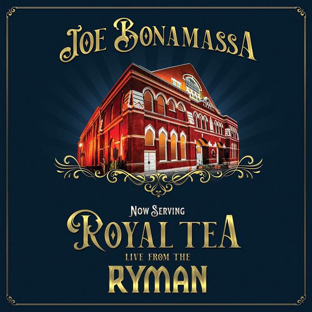 کاور آلبوم Now Serving: Royal Tea Live From The Ryman از Joe Bonamassa