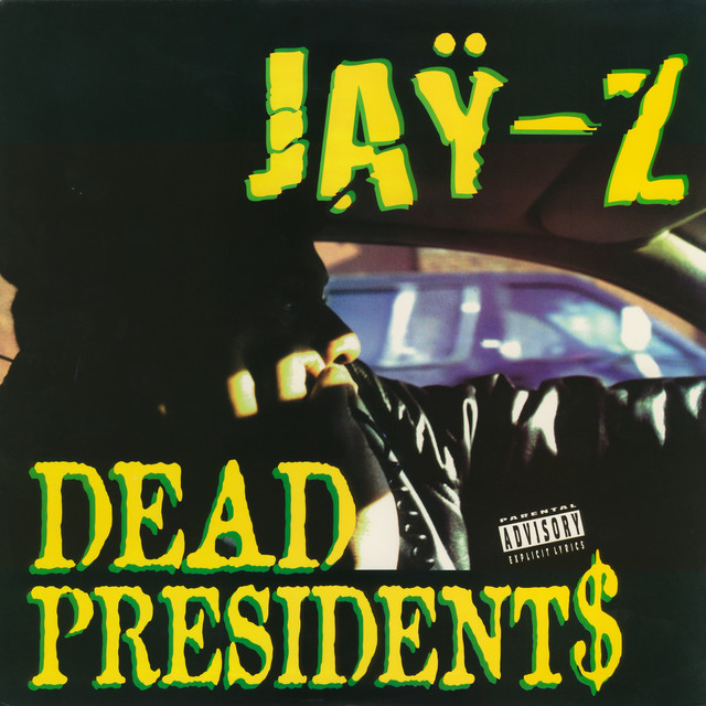 کاور آلبوم Dead Presidents از JAY-Z