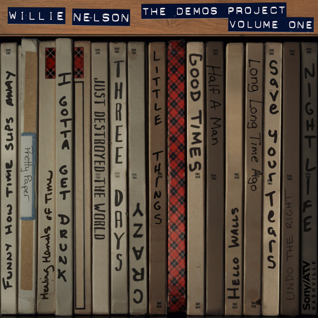 کاور آلبوم Willie Nelson: The Demos Project, Vol. One از Willie Nelson