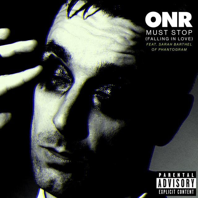 کاور آهنگ Must Stop (Falling in Love) [feat. Sarah Barthel of Phantogram] از Sarah Barthel, ONR, Phantogram