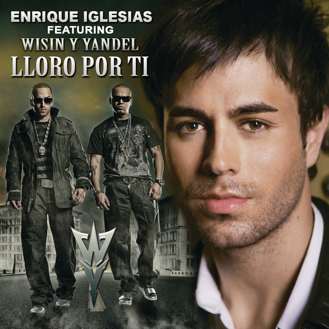 کاور آهنگ Lloro Por Ti - Remix از Enrique Iglesias, Wisin & Yandel
