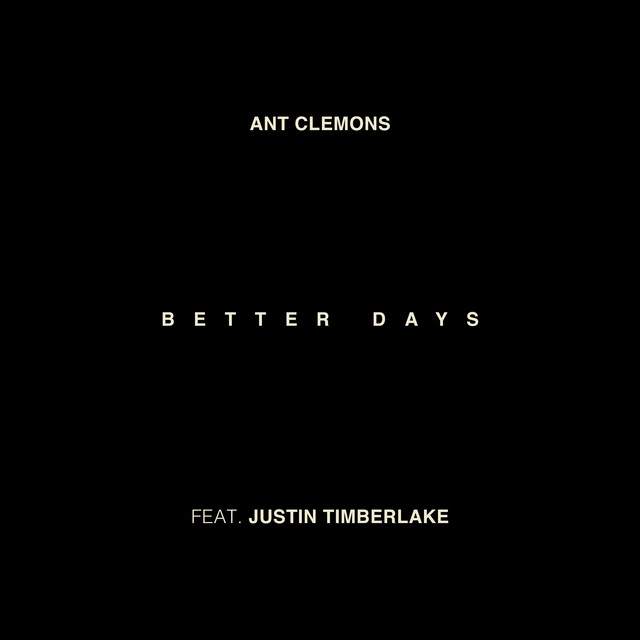 کاور آهنگ Better Days از Justin Timberlake, Ant Clemons