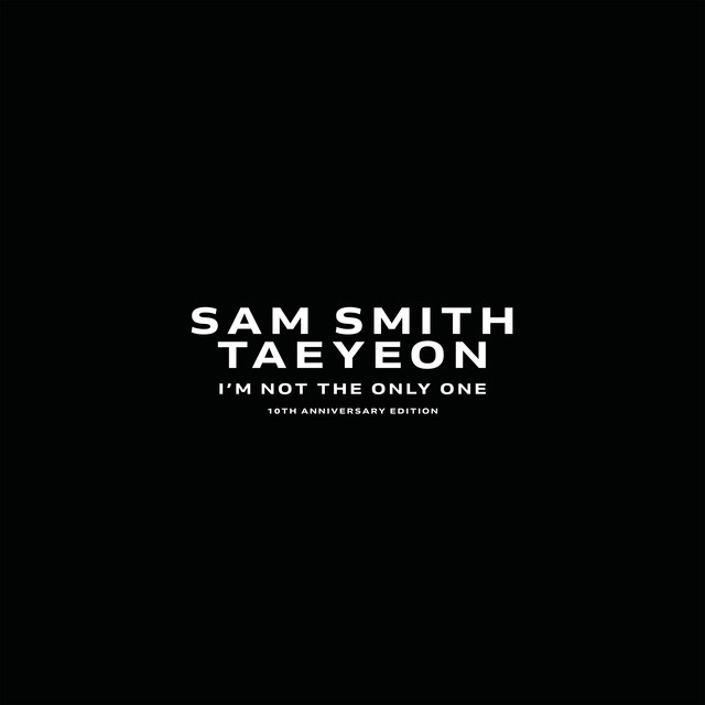 کاور آهنگ I’m Not The Only One (feat. TAEYEON) از Sam Smith, TAEYEON