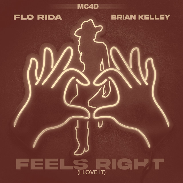 کاور آهنگ Feels Right (I Love It) از Flo Rida, Brian Kelley