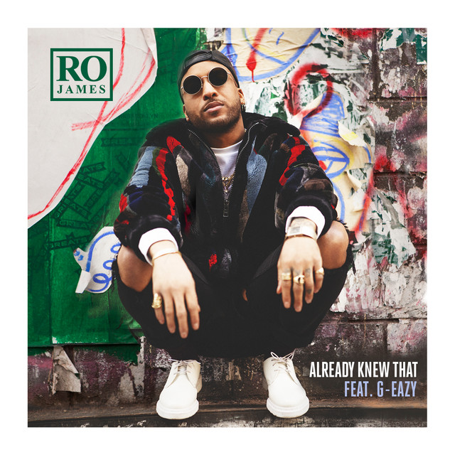 کاور آهنگ Already Knew That REMIX (feat. G-Eazy) از G-Eazy, Ro James